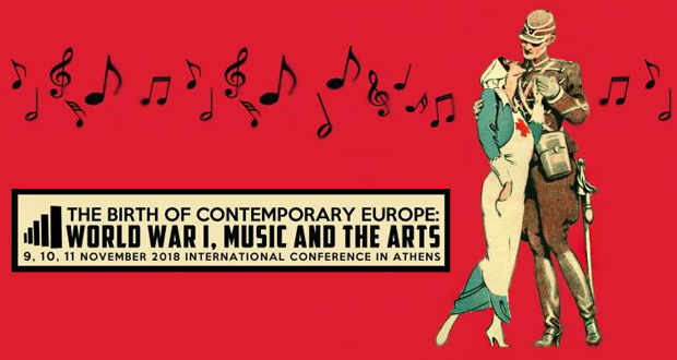 “The Birth of Contemporary Europe: World War I, Music and the Arts” – Διεθνές Συνέδριο