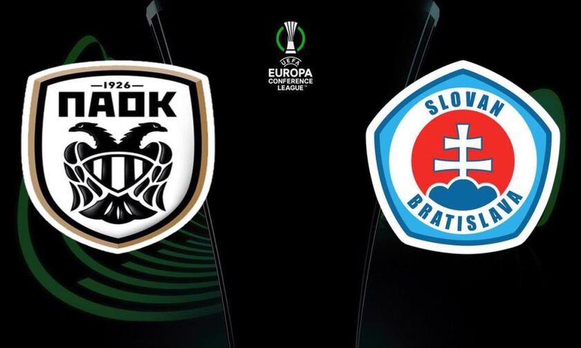 LIVE: ΠΑΟΚ – Σλόβαν Μπρατισλάβας (UEFA Europa Conference League)