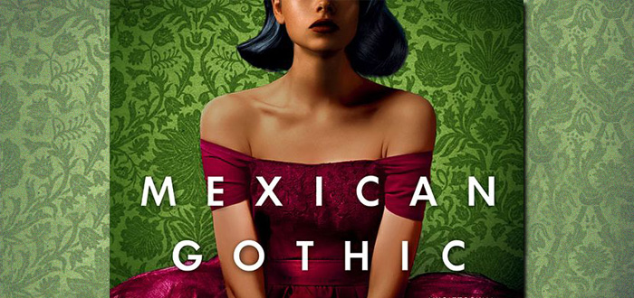 Mexican Gothic